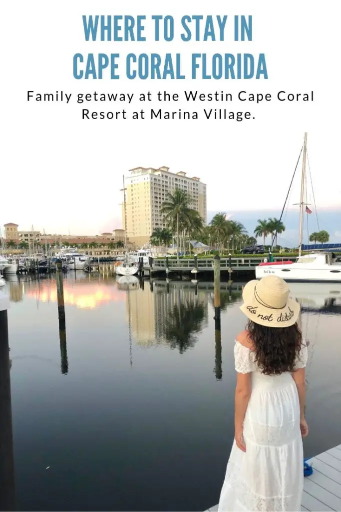 where to stay in Cape Coral 5 Great Reasons to Book Your Next Family Vacation at the Westin Cape Coral At Marina Village